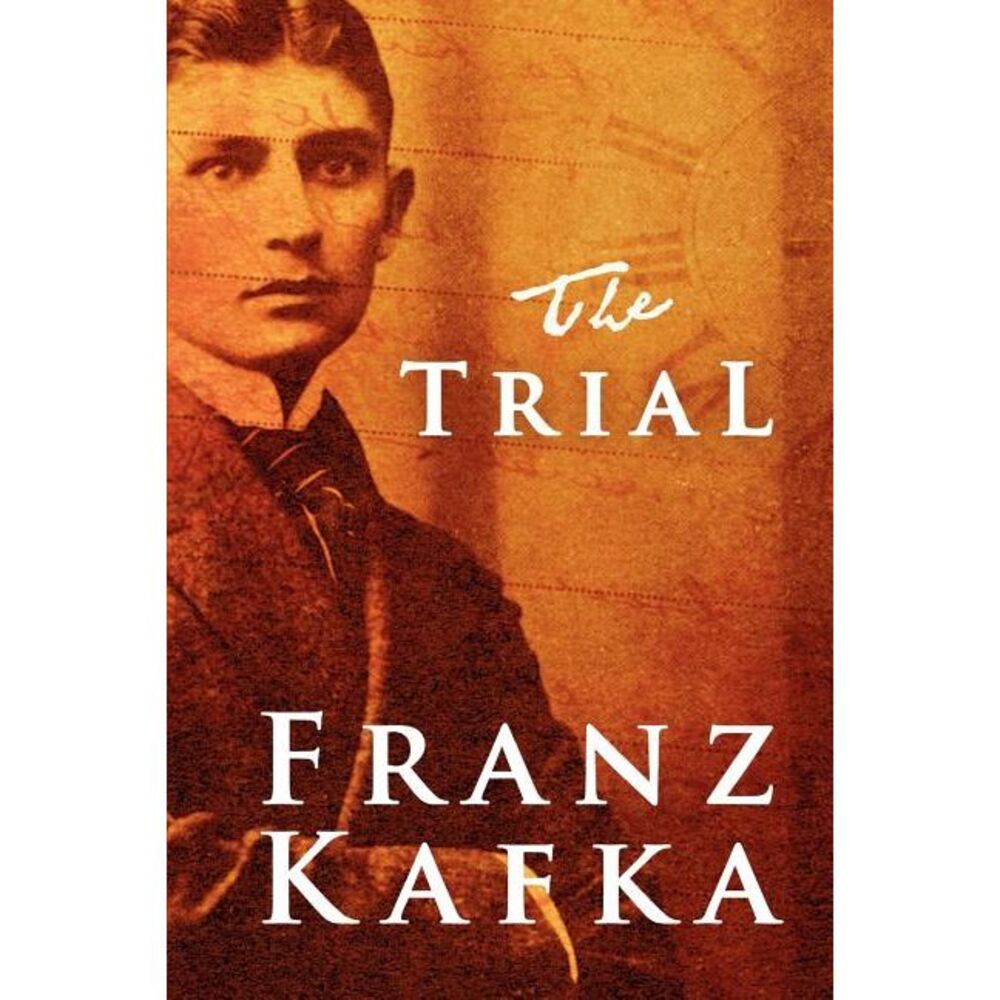 The Trial -- Franz Kafka